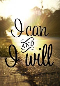 I Can And I Will Funny & Inspirational Photos
